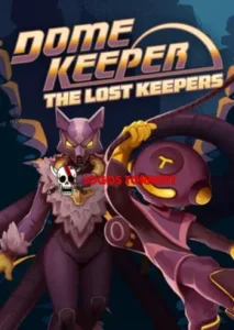 Dome Keeper The Lost Keepers