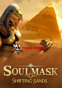 Soulmask Shifting Sands