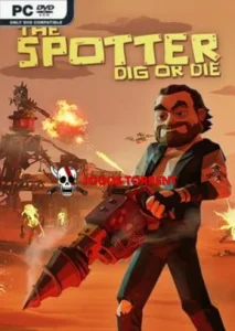 The Spotter Dig or Die