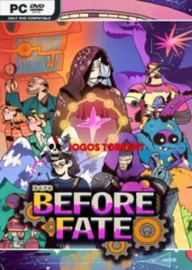 Before Fate