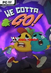 We Gotta Go