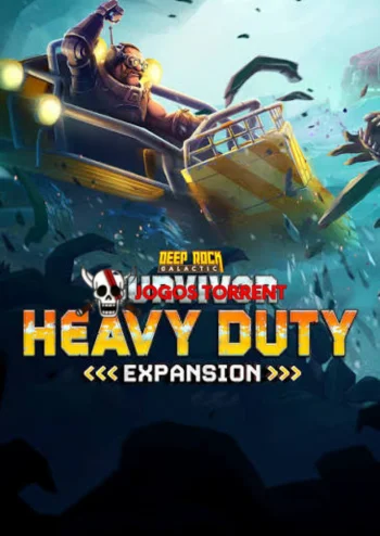 Deep Rock Galactic: Survivor - Heavy Duty Expansion — jogos de Action game torrent